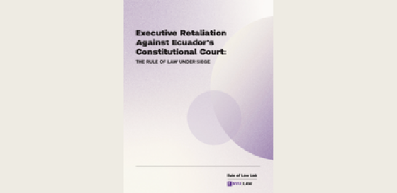 Rule of Law Lab report on Ecuador's Constitutional Court