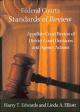 Federal Standards of Review: Review of District Court Decisions and Agency Actions