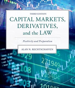 Capital Markets, Derivatives, and the Law