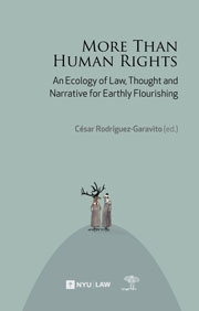 More Than Human Rights: An Ecology of Law, Thought and Narrative for Earthly Flourishing