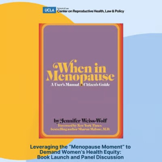 Event poster of event on October 13: Leveraging the “Menopause Moment” to Demand Women’s Health Equity: Book Launch and Panel Discussion
