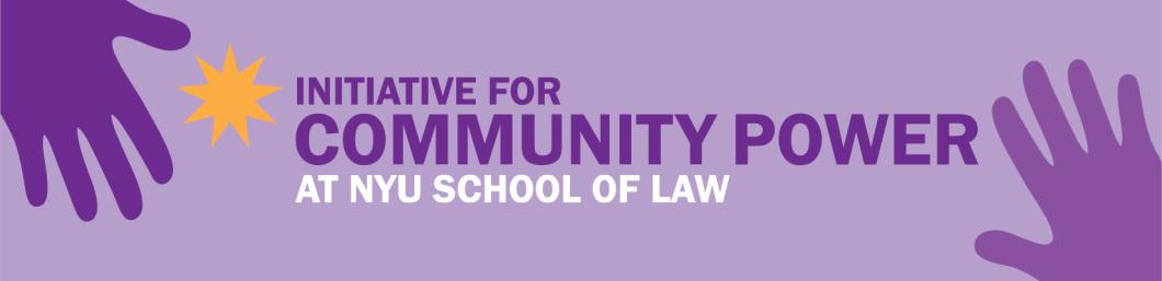 Initiative for Community Power at NYU School of Law
