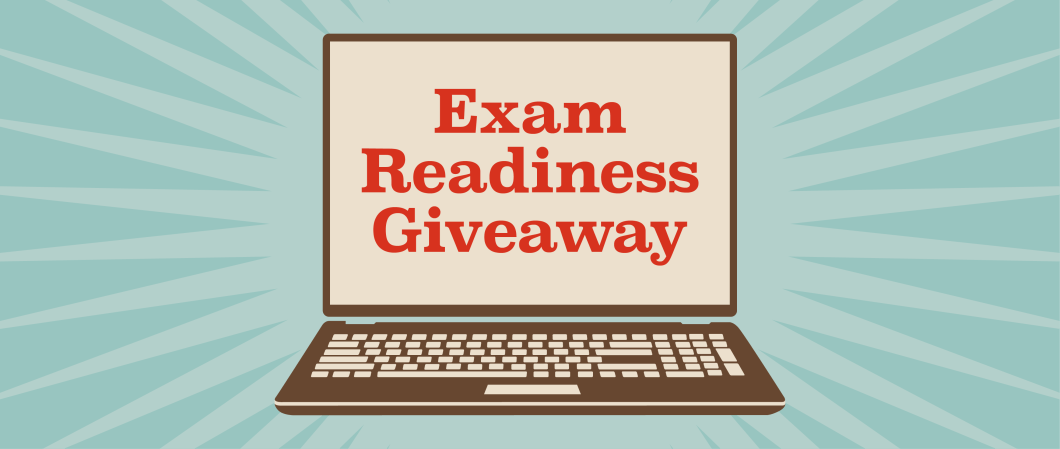 Exam Readiness Giveaway