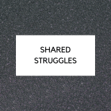 Shared Struggles