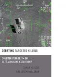 Debating Targeted Killing: Counter-Terrorism or Extrajudicial Execution? 