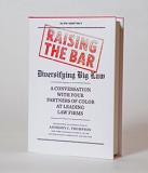 Raising The Bar: Diversifying Big Law, A Conversation with Four Partners of Color at Leading Law Firms