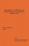 "The Impact of EU Law on International Commercial Arbitration" book cover. Orange background with black text that says that book title and authors name. 