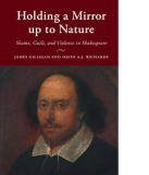 Holding a Mirror up to Nature: Shame, Guilt, and Violence in Shakespeare book cover