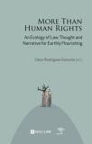 More Than Human Rights: An Ecology of Law, Thought and Narrative for Earthly Flourishing