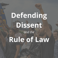 Defending Dissent and the Rule of Law